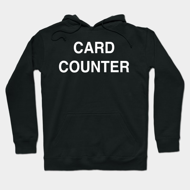 Card Counter Hoodie by StickSicky